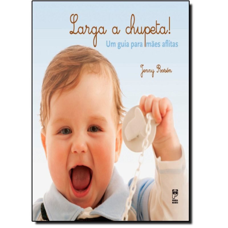 Larga a chupeta!
